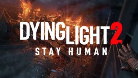 Dying Light 2’ye Büyük Güncelleme Geliyor